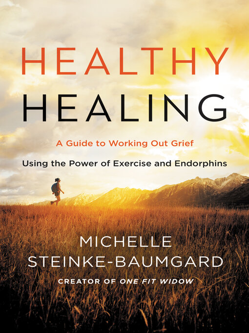 Title details for Healthy Healing by Michelle Steinke-Baumgard - Available